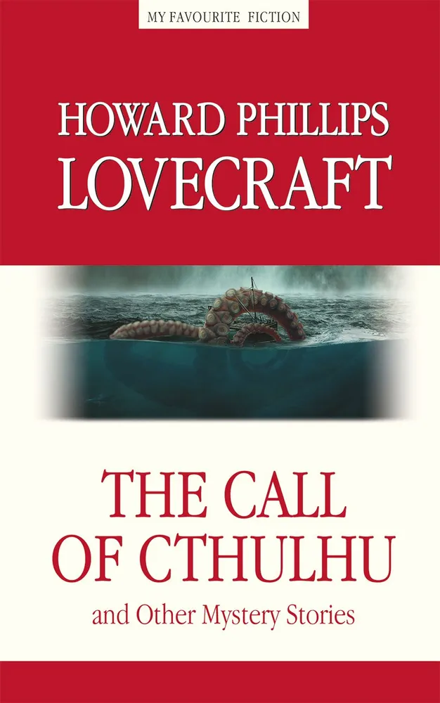 The Call of Cthulhu and Other Mystery Stories = Der Ruf des Cthulhu und andere mysteriöse Geschichten