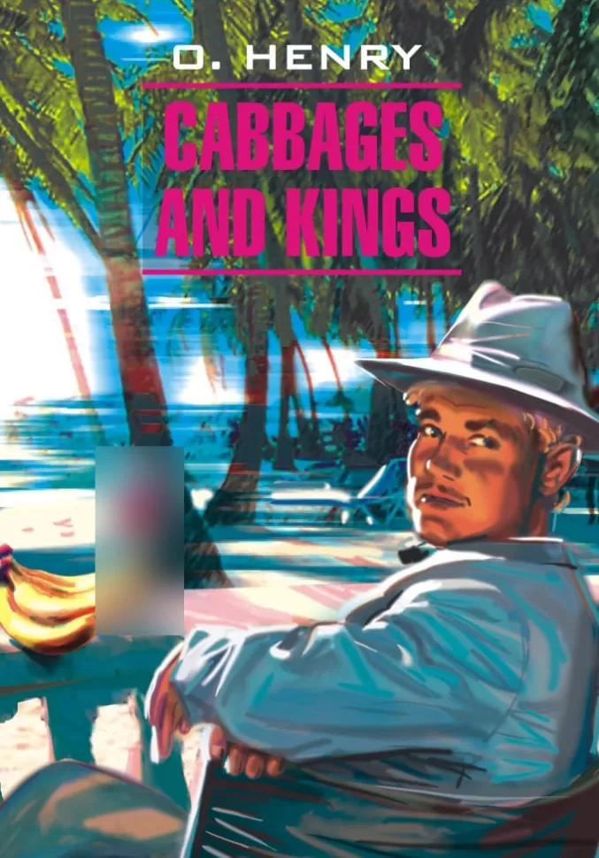 Cabbages and Kings = Könige und Kohl