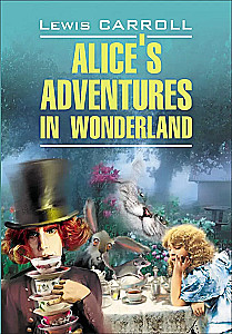 Alices Adventures in Wonderland = Alicja w Krainie Czarów. Alicja w Zajączkowym Lustrze