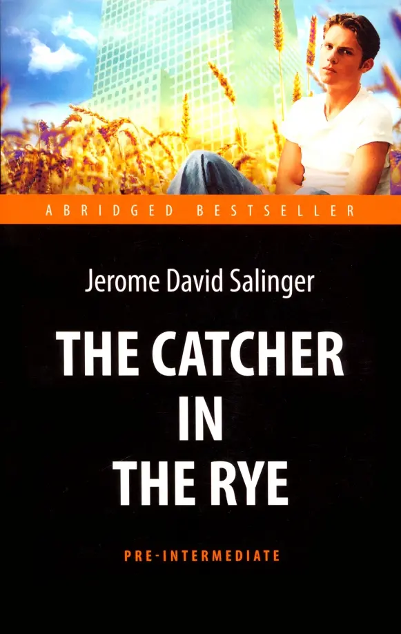 The Catcher in the Rye = Der Fänger im Roggen
