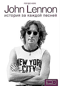 John Lennon. Historia za każdą piosenką
