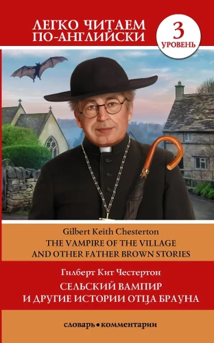 The Rural Vampire and Other Stories of Father Brown. Level 3