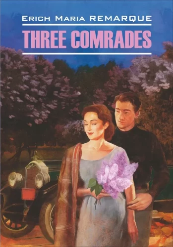 Three Comrades. Three Comrades. Books in the original English language