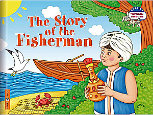 The Story of the Fisherman = Bajka o rybaku