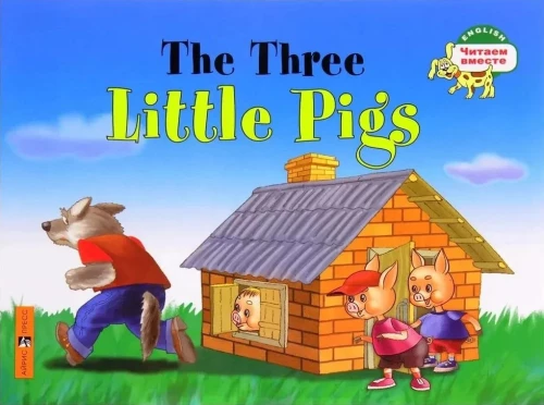 The Three Little Pigs = Trzy małe świnki