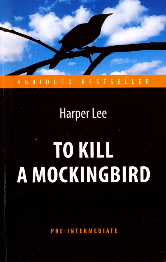 To Kill a Mockingbird = Wer die Nachtigall stört