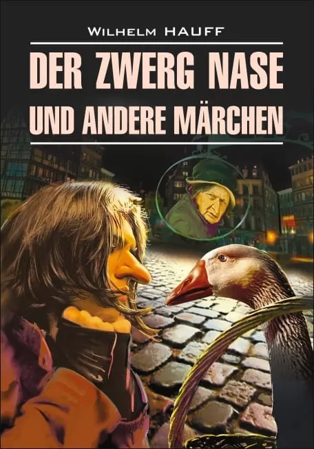 Der Zwerg Nase und Andere Märchen