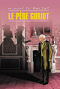 Le Pere Goriot / Ojciec Goriot