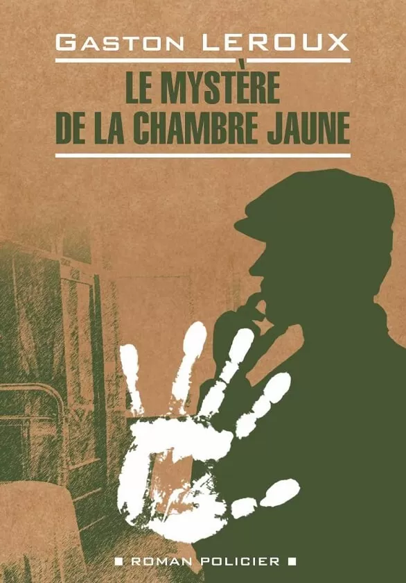 Das Geheimnis der gelben Kammer / Le mystere de la chambre jaune