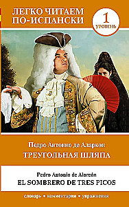 Trīsstūrainā cepure = El sombrero de tres picos. Līmenis 1