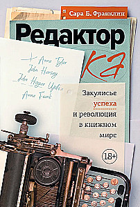 Editor. The Behind-the-Scenes Success and Revolution in the Book World