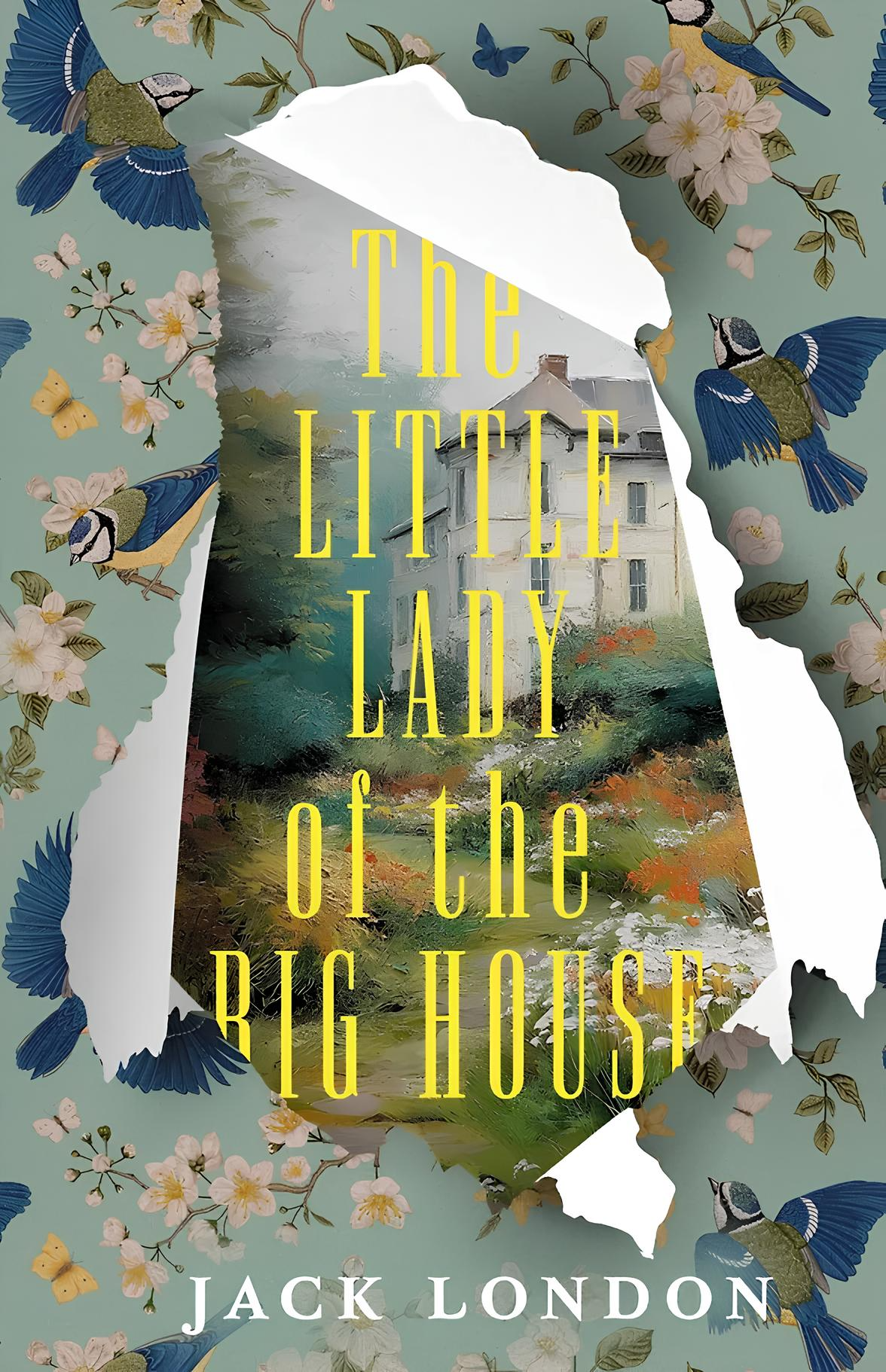 The Little Lady of the Big House = Die kleine Hausherrin des großen Hauses