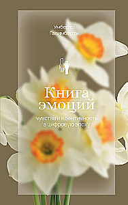 The Book of Emotions. Feelings and Identity in the Digital Age