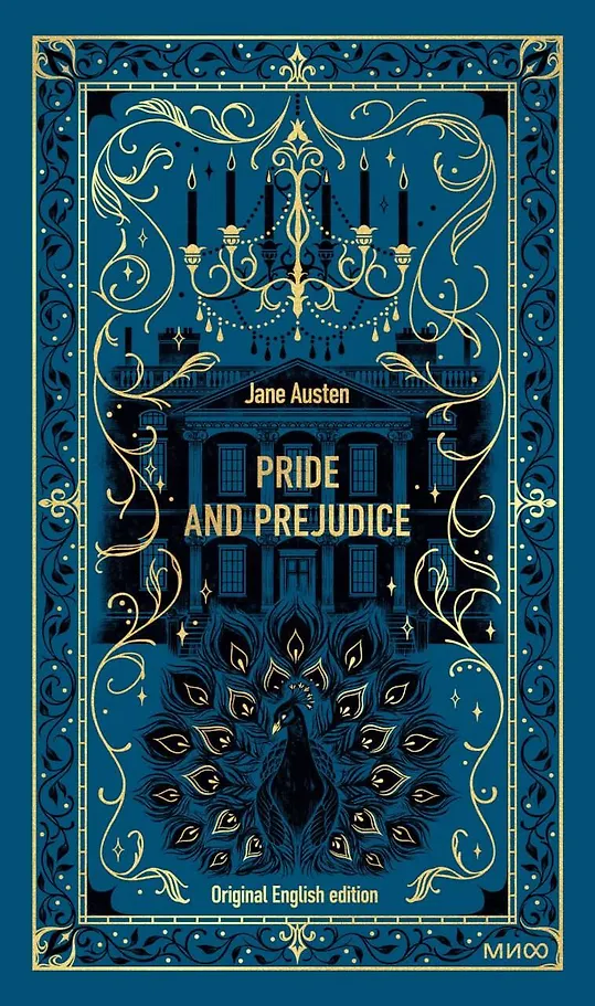 Pride and Prejudice. Eternal Stories in the Original
