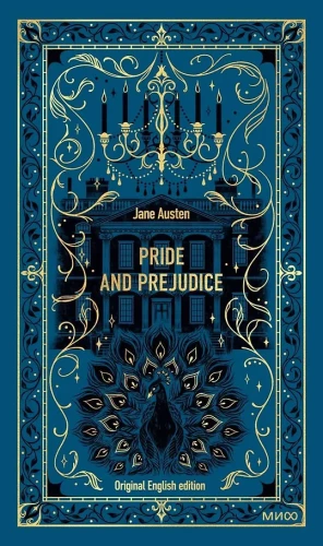 Pride and Prejudice. Eternal Stories in the Original