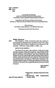How to Talk So Little Kids Will Listen. A Survival Guide for Parents of Children Ages 2 to 7