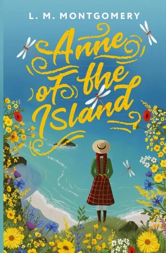 Anne of the Island. Ahn von der Insel Prinz Edward (auf Englisch)