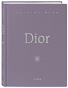 Dior. The Legend of Fashion