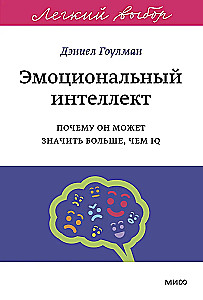 Emotional Intelligence. Why It May Matter More Than IQ