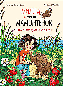 Milla un mini-mamontiņš. Atklājums zemeņu dobē