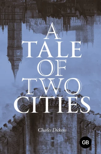 A Tale of Two Cities - Der Bericht über zwei Städte (auf Englisch)