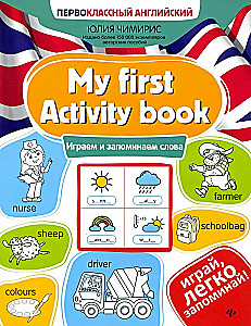 My first Activity book. Gramy i zapamiętujemy słowa: