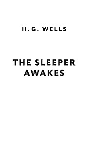 The Sleeper Awakes