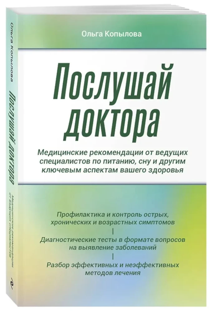 Listen to the Doctor. Medical Recommendations from Leading Experts on Nutrition, Sleep, and Other Key Aspects of Your Health
