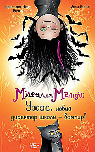 Mirella Manush. Terrible, the new school principal is a vampire!