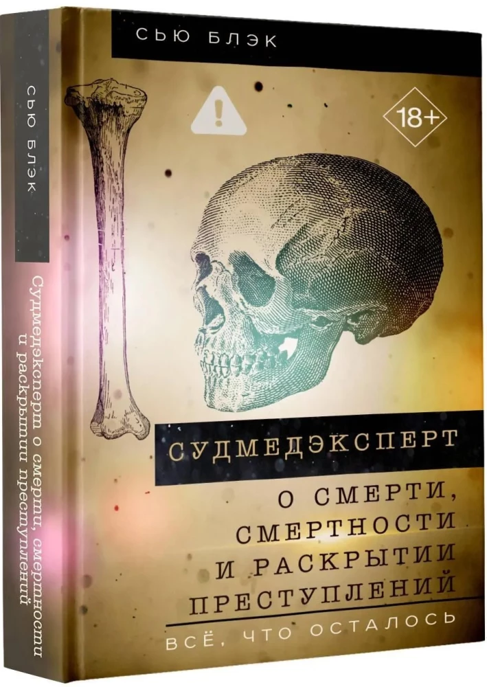 Forensic expert on death, mortality, and crime solving. Everything that remains