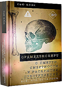 Forensic expert on death, mortality, and crime solving. Everything that remains
