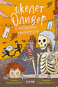 Skeleton Oliver and the Ghost's Abduction