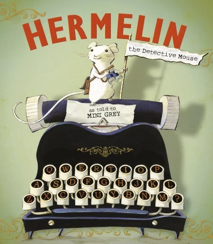 Hermelin. The Detective Mouse