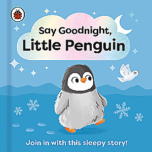 Say Goodnight Little Penguin