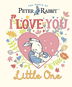 Peter Rabbit I Love You Little One