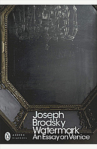 Watermark: An Essay on Venice