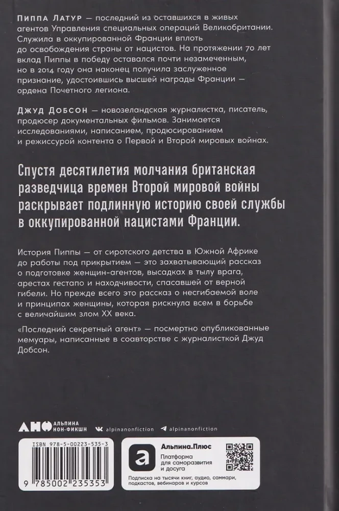 The Last Secret Agent. Her Majesty's Spy Behind Enemy Lines