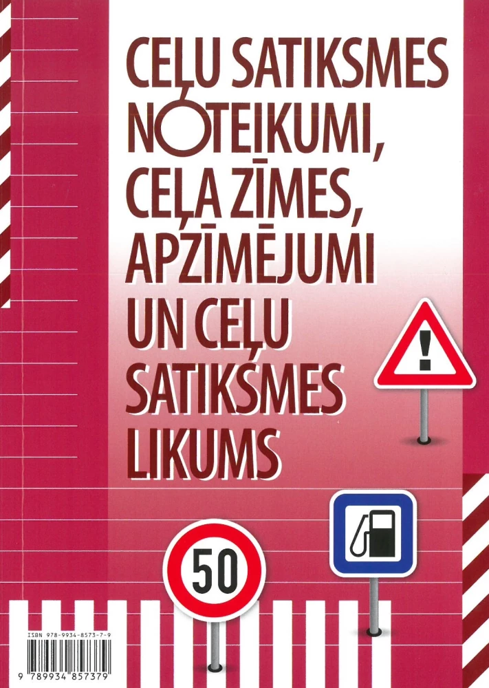 Ceļu satiksmes noteikumi. Ceļu satiksmes likums