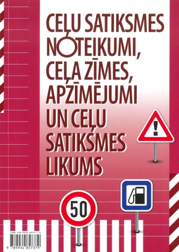 Ceļu satiksmes noteikumi. Ceļu satiksmes likums