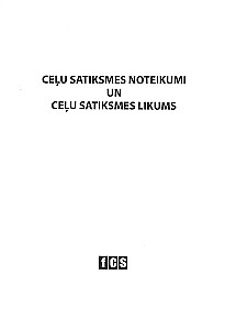 Ceļu satiksmes noteikumi. Ceļu satiksmes likums