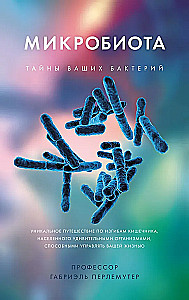 Mikrobiota. Geheimnisse Ihrer Bakterien