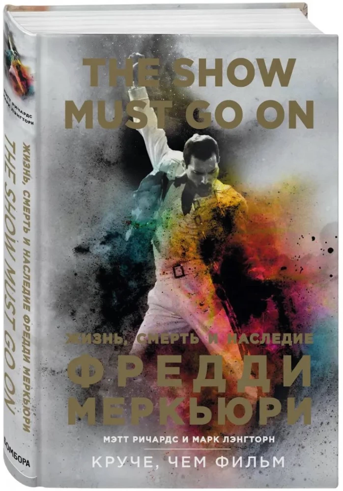 The Show Must Go On. Life, Death and Legacy of Freddie Mercury