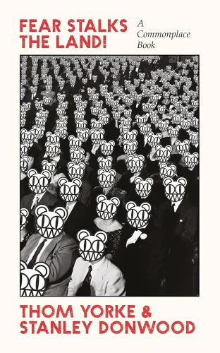 Die Angst schleicht über das Land! Ein Commonplace-Buch
