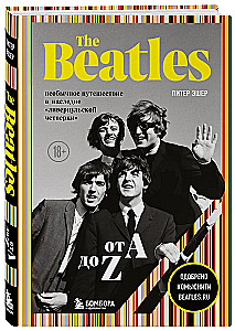 The Beatles from A to Z: An Unusual Journey into the Legacy of the Liverpool Four