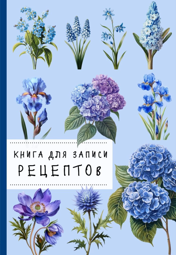 Recipe Recording Book. Hydrangeas and Blue Color
