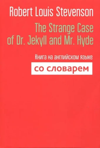 Dziwna historia doktora Jekyla i pana Hyde'a. Książka w języku angielskim z słownikiem