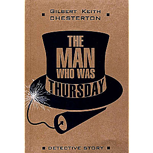The Man Who Was Thursday A Book for Reading in English