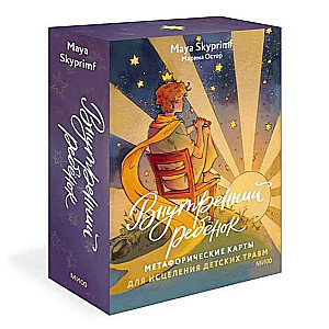 The Inner Child: Metaphorical Cards for Healing Childhood Trauma