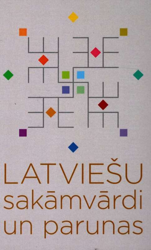 Latvian Proverbs and Sayings