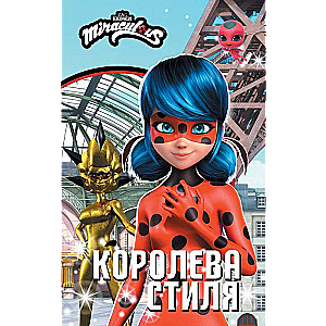 Lady Bug and Cat Noir. Queen of Style